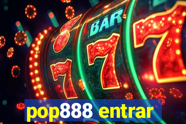 pop888 entrar